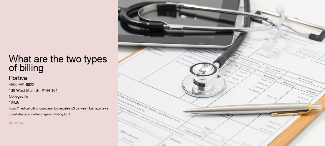 What are the two types of billing